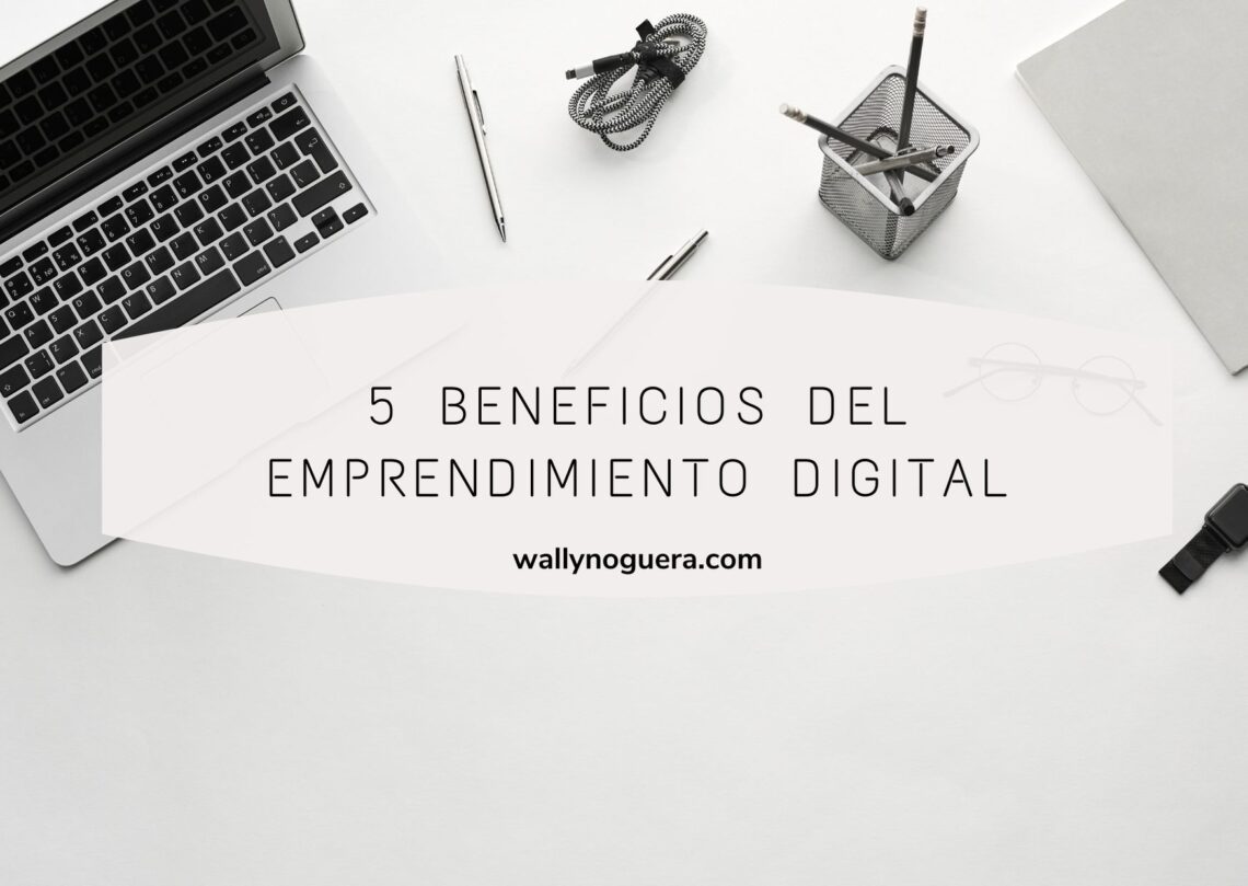 Beneficios del emprendimiento digital