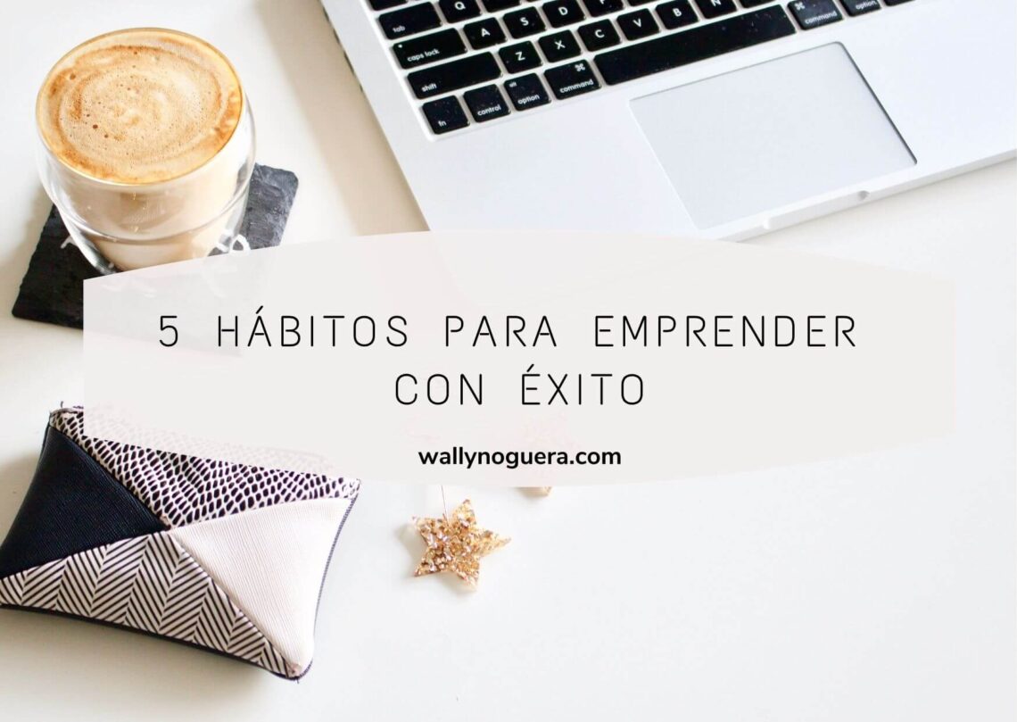 Hábitos para emprender