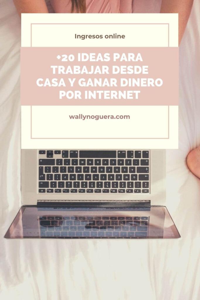 Ideas para ganar dinero por internet