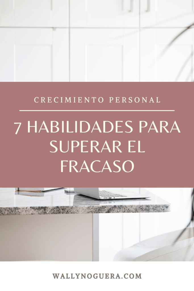 7 habilidades para superar el fracaso