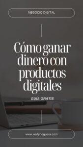 cómo ganar dinero con productos digitales