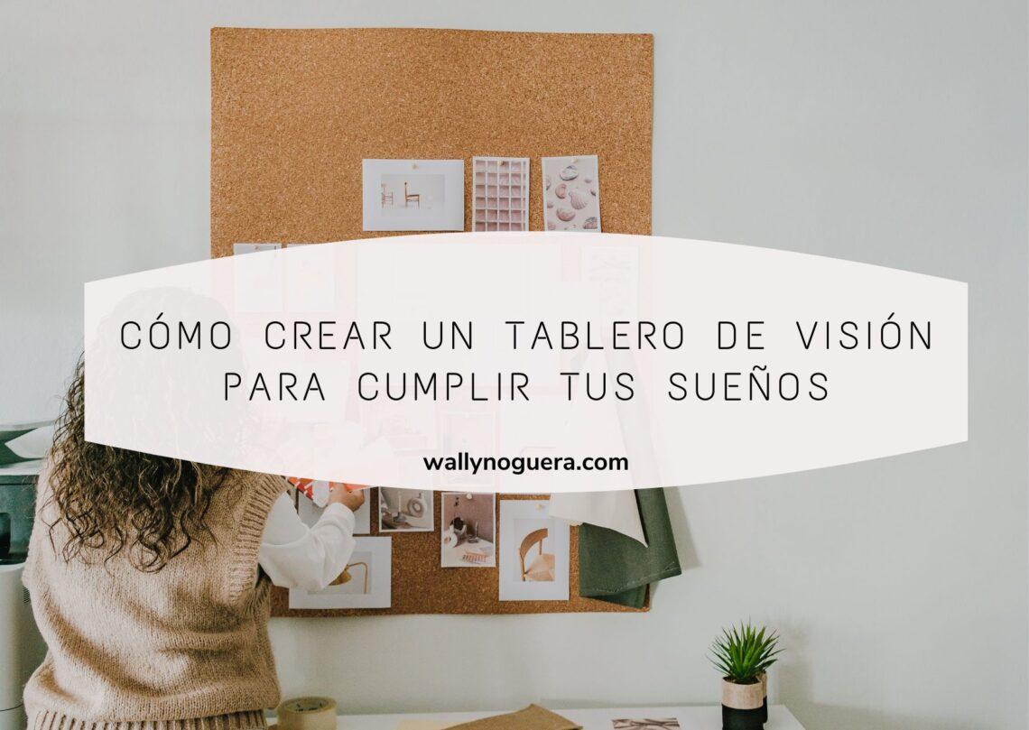 Cómo crear un tablero de visión