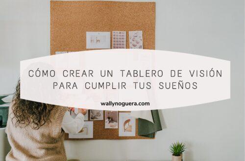 Cómo crear un tablero de visión